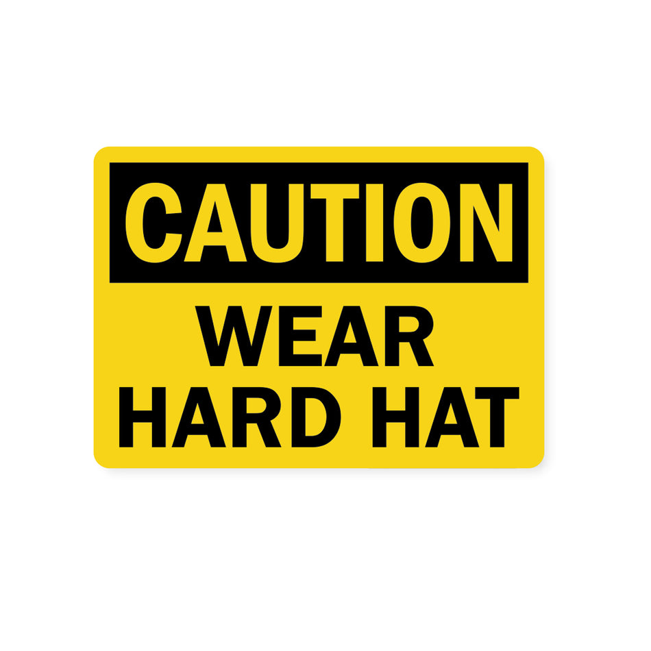 Caution Wear Hard Hat Sign - Height 9.5 in, Width 12.5 in.